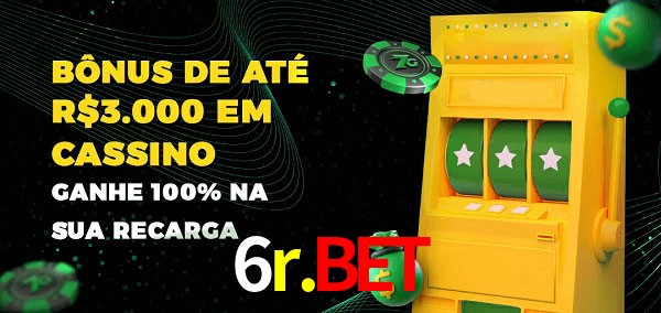 6r.bet melhor bônus de depósito
